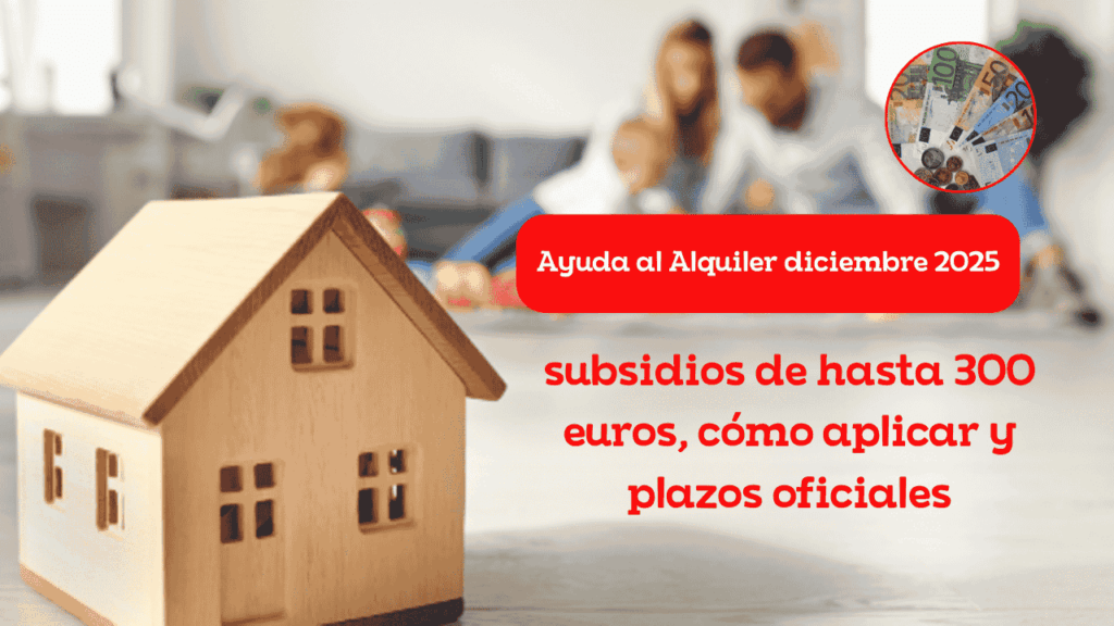 Ayuda al Alquiler diciembre 2025