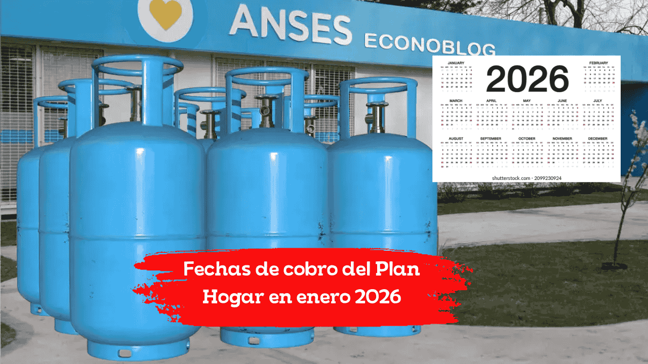 Fechas de cobro del Plan Hogar en enero 2026: calendario actualizado de pagos y montos vigentes