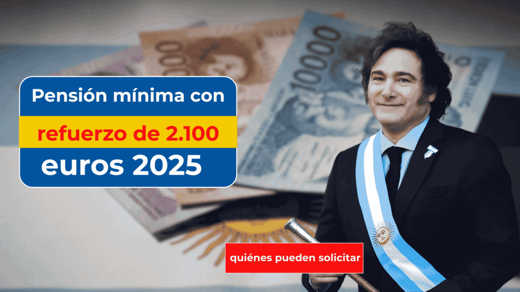 Pensión mínima con refuerzo de 2.100 euros 2025: quiénes pueden solicitar y fechas de cobro